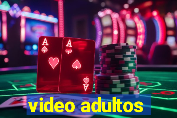 video adultos