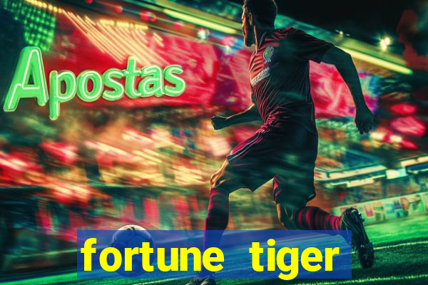 fortune tiger pagando no cadastro