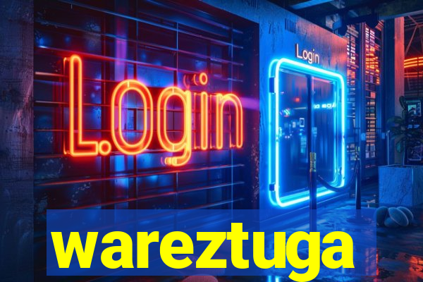 wareztuga