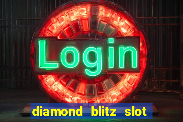 diamond blitz slot free play