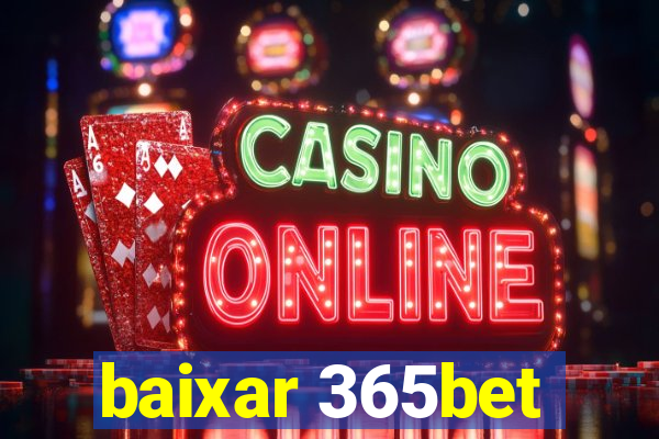 baixar 365bet