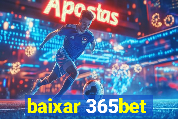 baixar 365bet