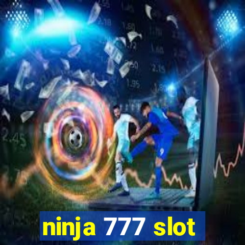 ninja 777 slot