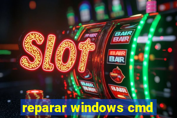 reparar windows cmd