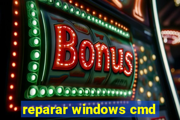 reparar windows cmd