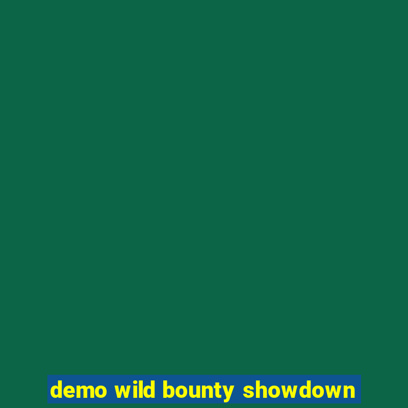 demo wild bounty showdown