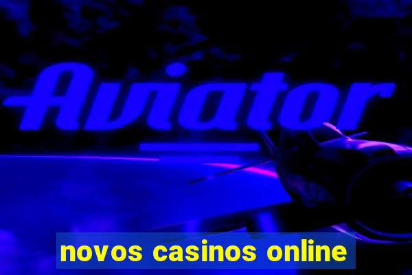 novos casinos online