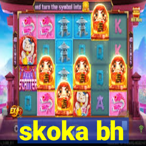 skoka bh