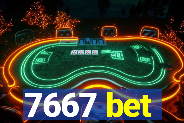 7667 bet