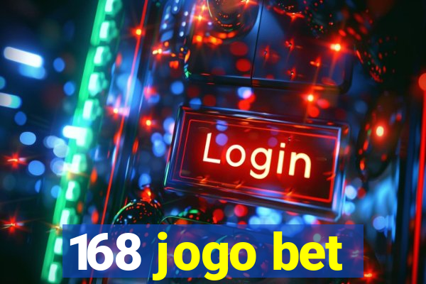 168 jogo bet