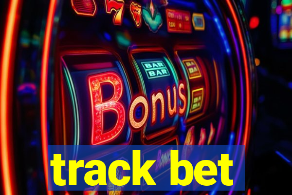 track bet