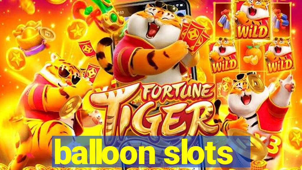 balloon slots