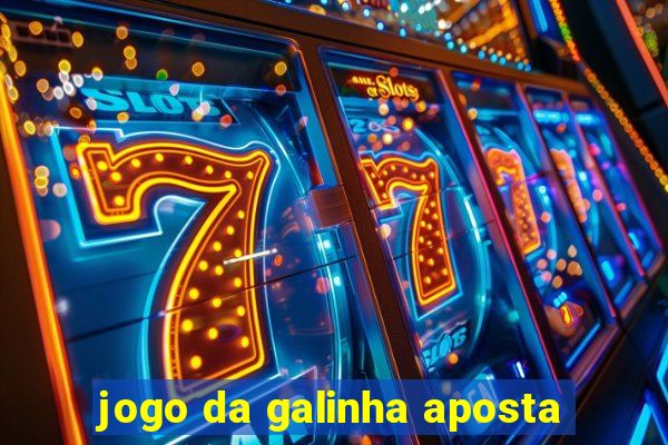 jogo da galinha aposta