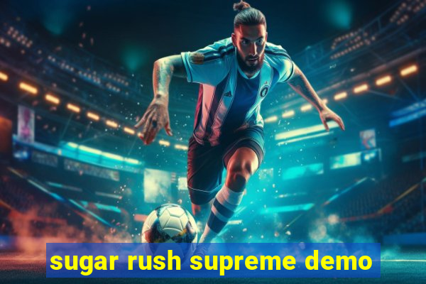 sugar rush supreme demo