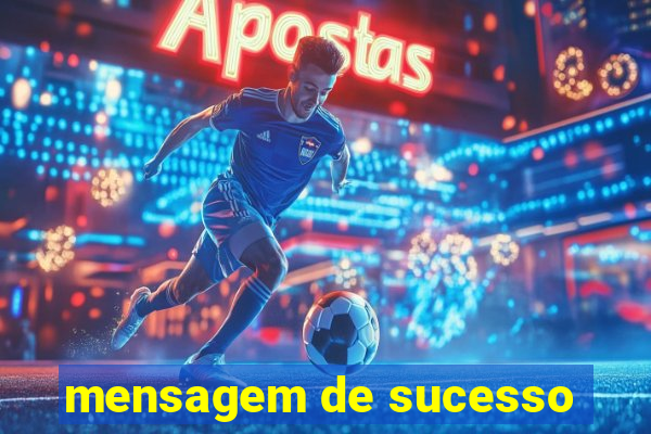 mensagem de sucesso