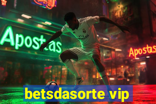 betsdasorte vip