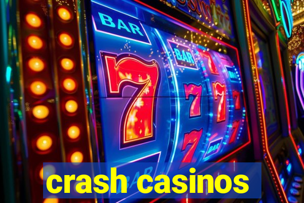 crash casinos