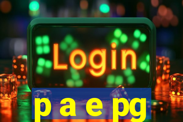 p a e pg