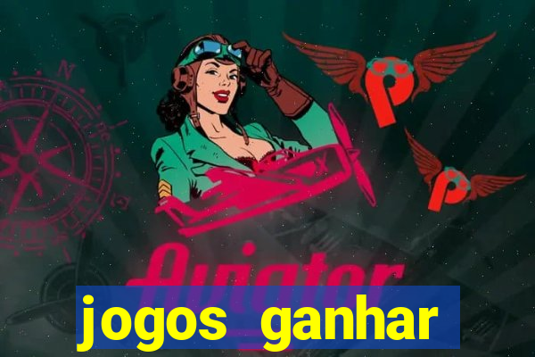 jogos ganhar dinheiro gratis