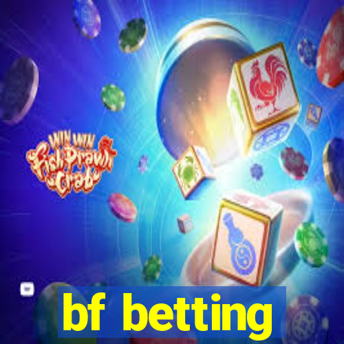 bf betting