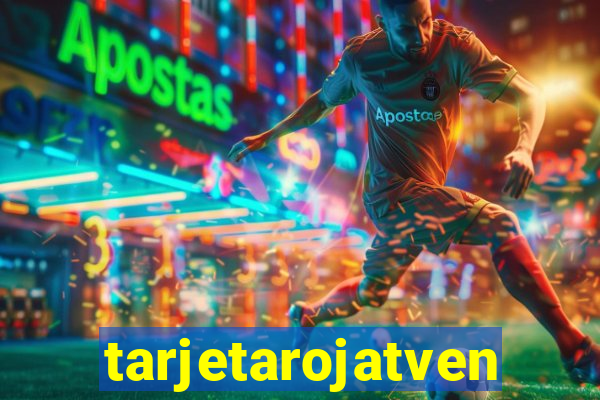 tarjetarojatvenvivo