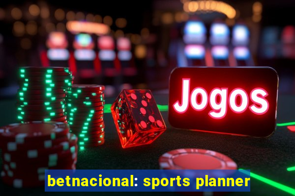 betnacional: sports planner