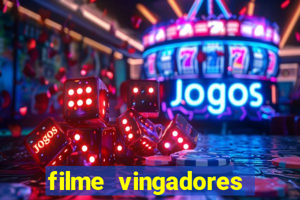 filme vingadores completo dublado