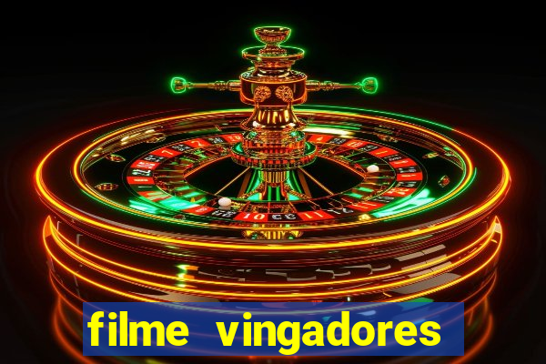 filme vingadores completo dublado