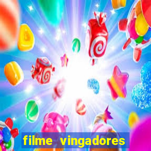 filme vingadores completo dublado