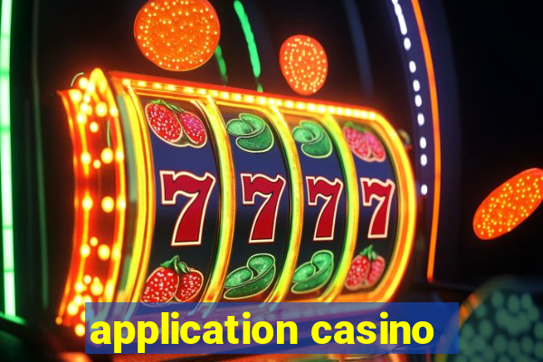 application casino