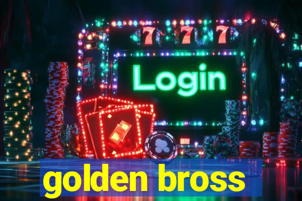 golden bross