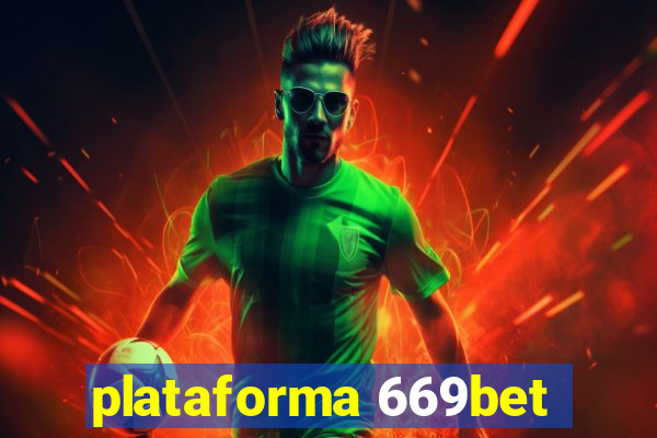 plataforma 669bet