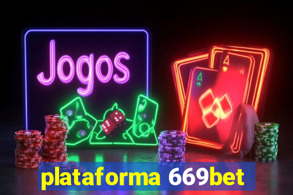 plataforma 669bet