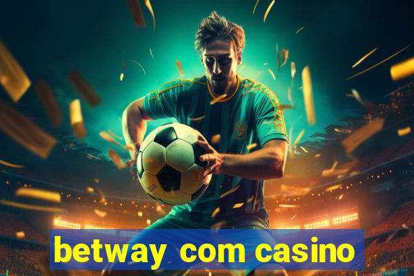 betway com casino