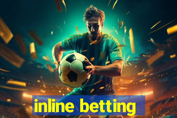 inline betting