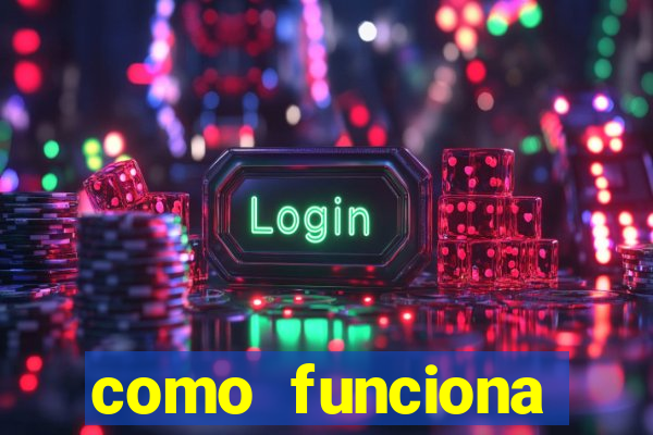 como funciona casino online