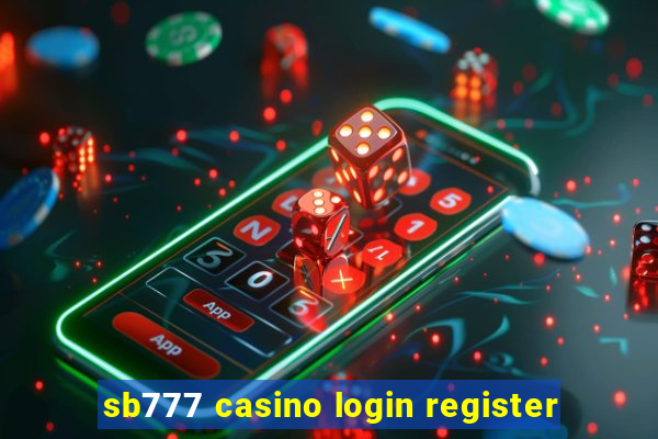 sb777 casino login register