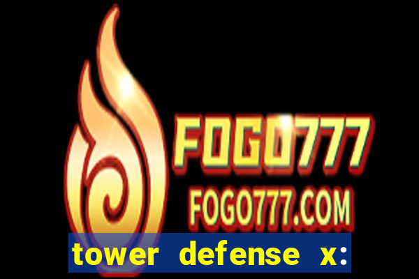 tower defense x: beta codes