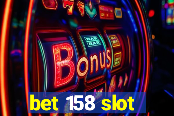 bet 158 slot