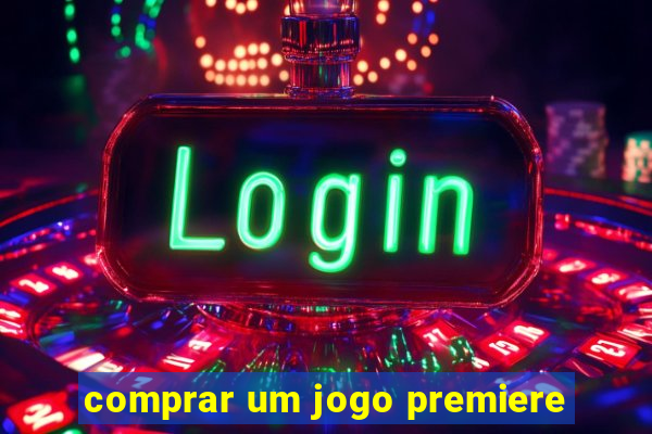 comprar um jogo premiere