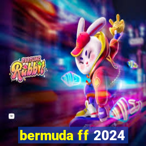 bermuda ff 2024