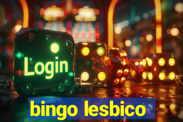 bingo lesbico