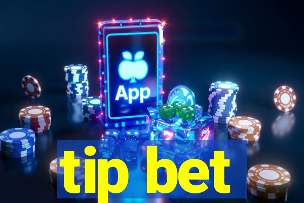 tip bet