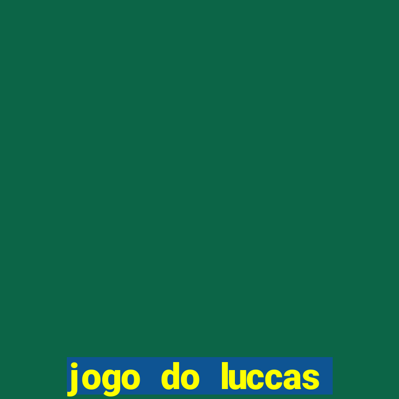 jogo do luccas neto online