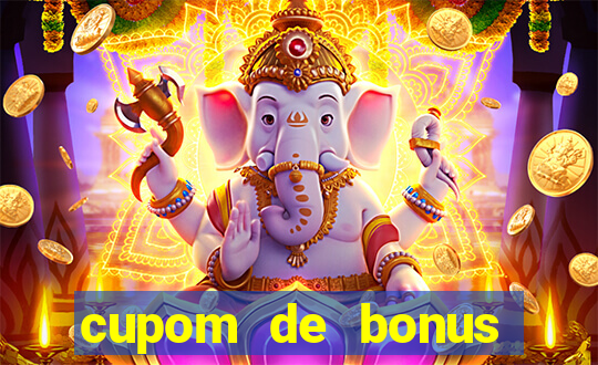 cupom de bonus estrela bet