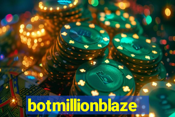 botmillionblaze