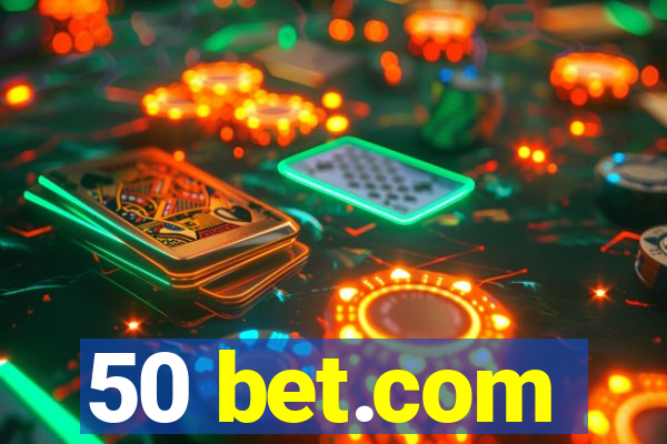 50 bet.com