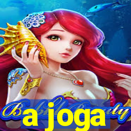 a joga