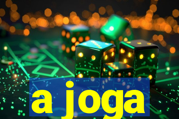 a joga