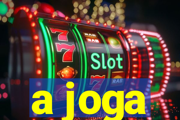 a joga